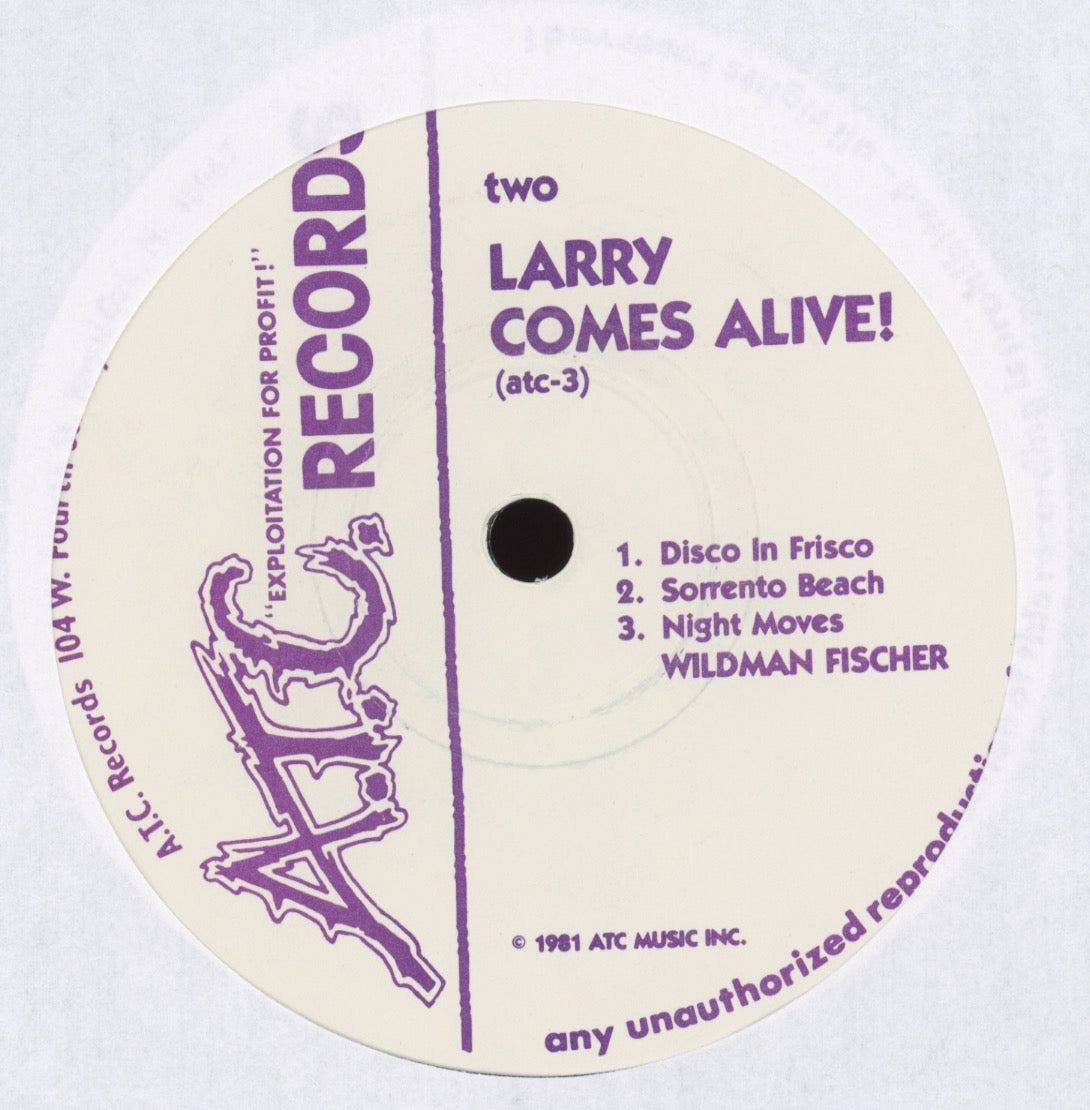 Wild Man Fischer - Larry Comes Alive on A.T.C.