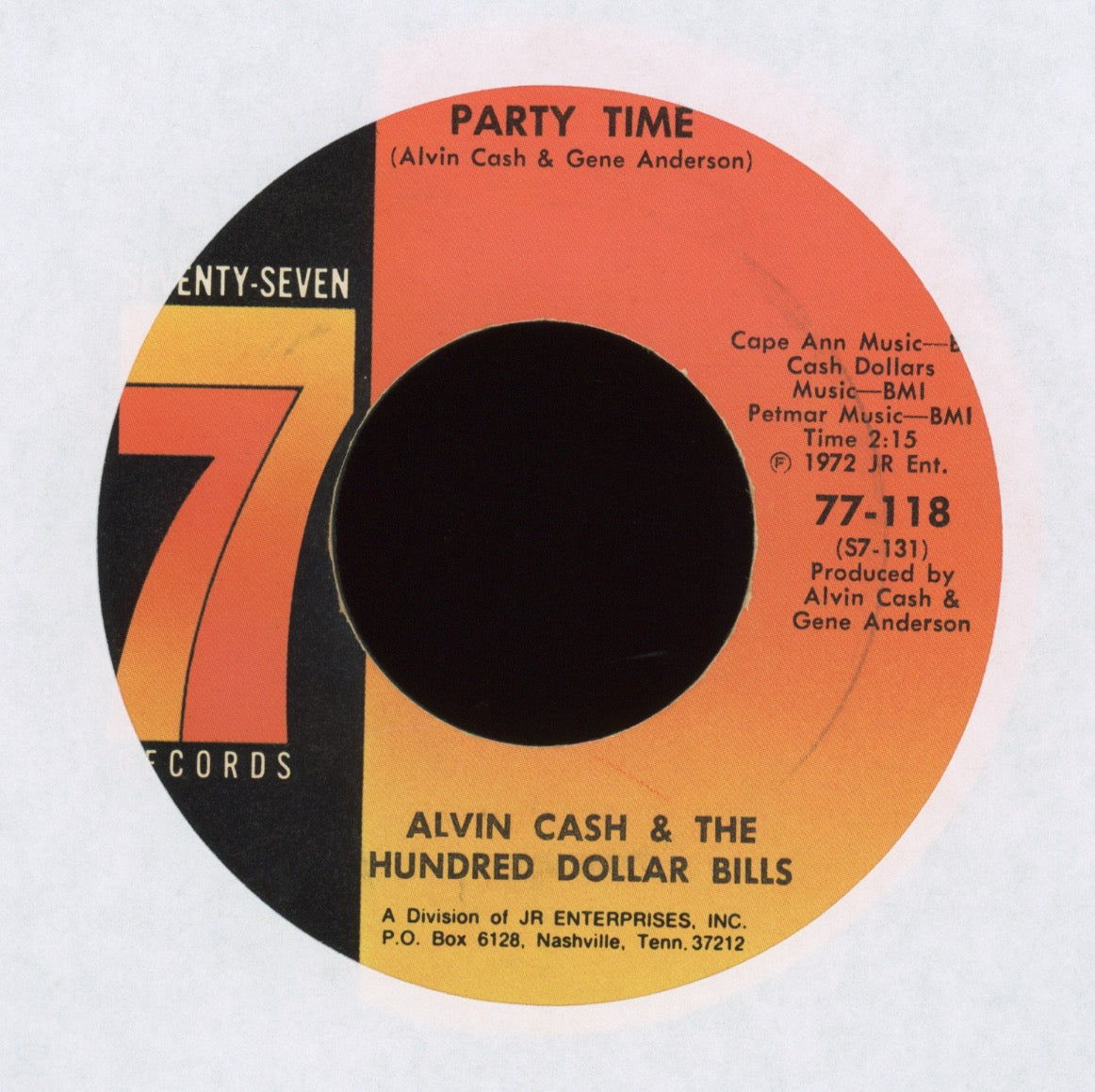 Alvin Cash & The Hundred Dollar Bills - Party Tim on Seventy Seven