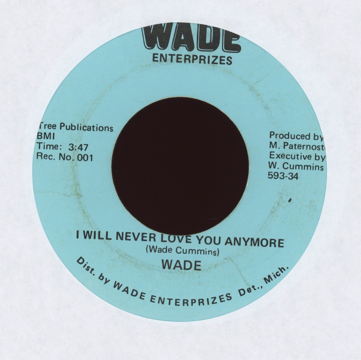 Wade - I Will Never Love You Anymore on Wade Enterprizes