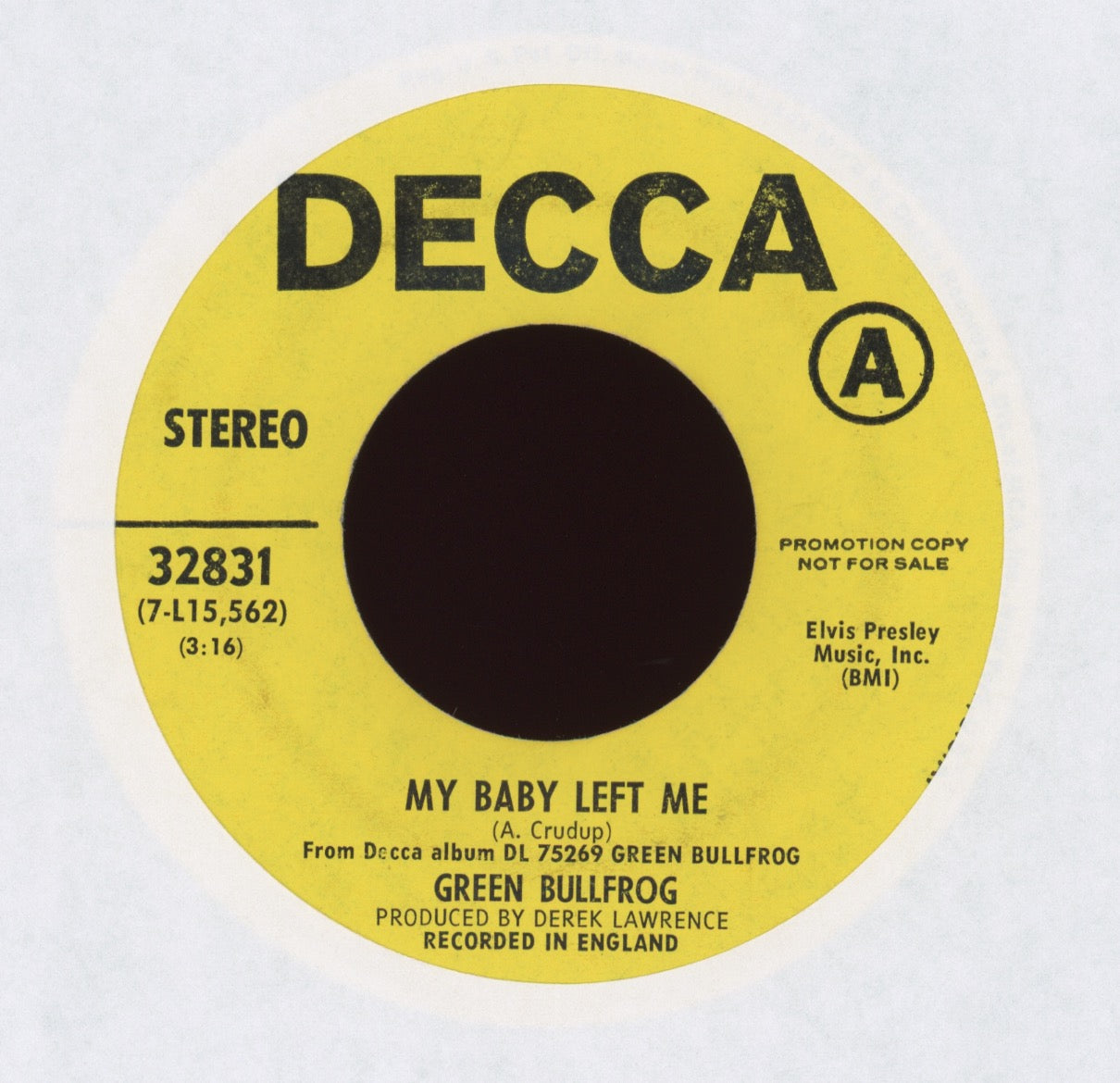 Green Bullfrog - My Baby Left Me on Decca Promo