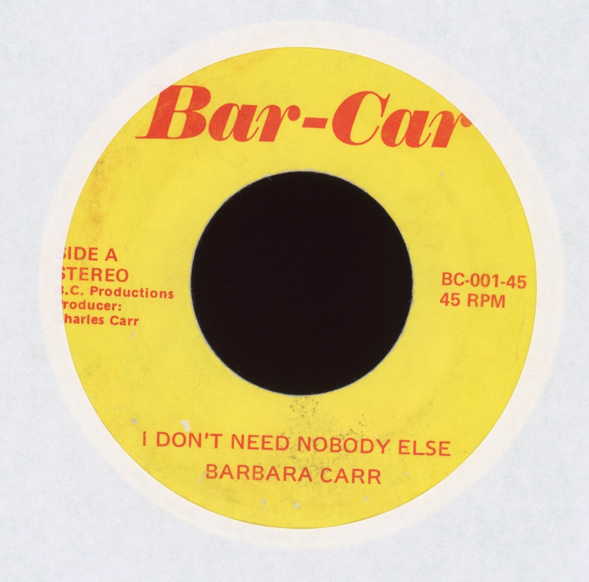 Barbara Carr - I Don't Need Nobody Else on Bar-Car