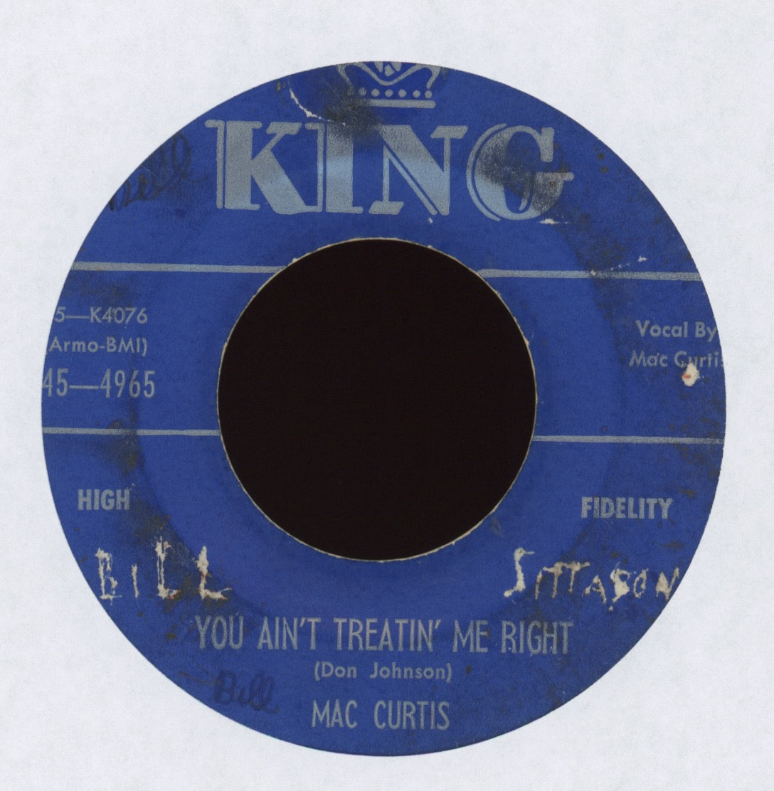 Mac Curtis - You Ain't Treatin' Me Right on King