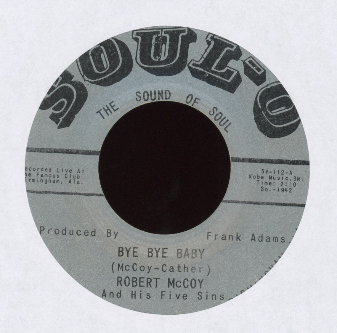 Robert McCoy And His Five Sins - Bye Bye Baby on Soul-O