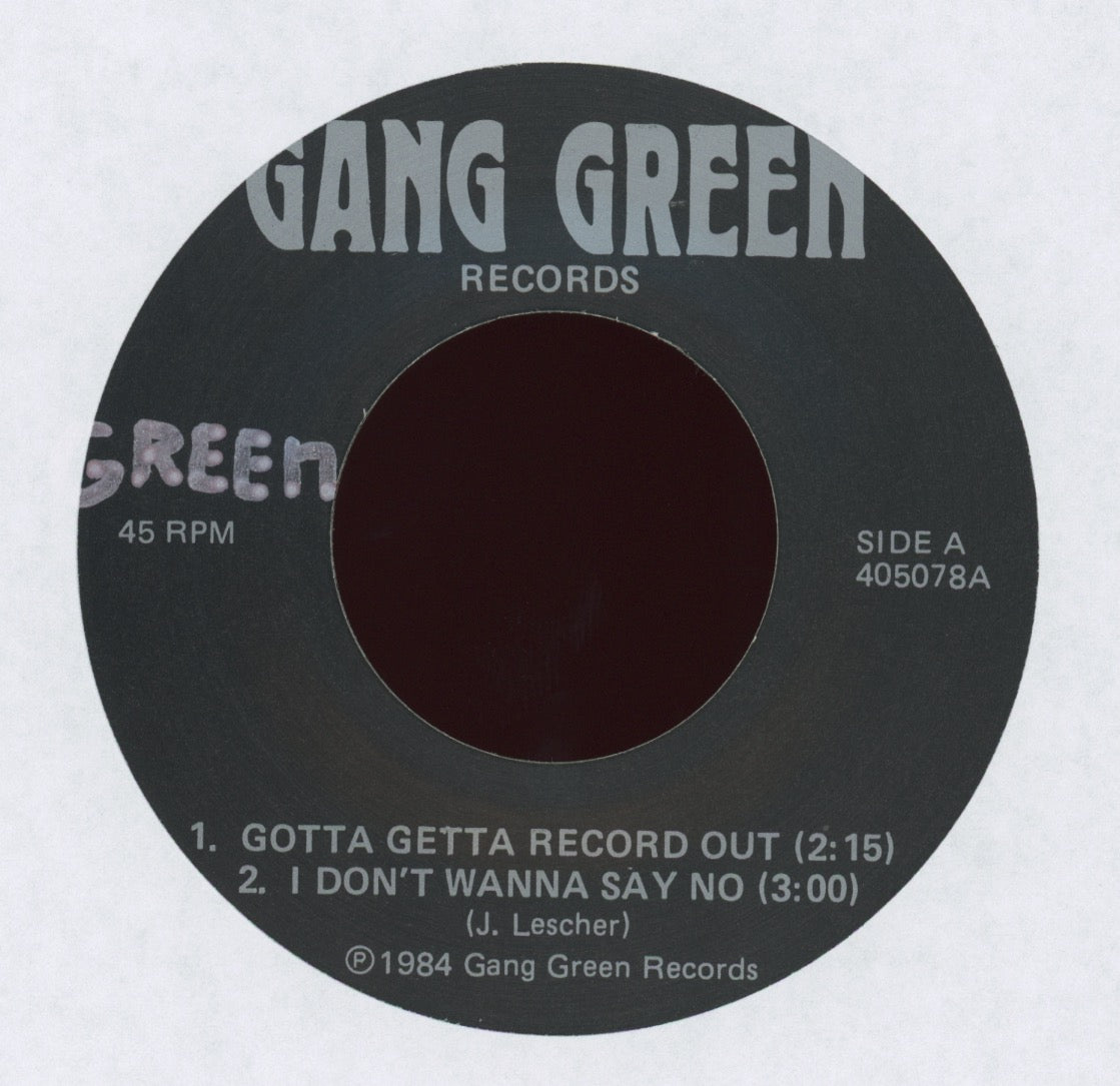 Green - Gotta Getta Record Out on Gang Green