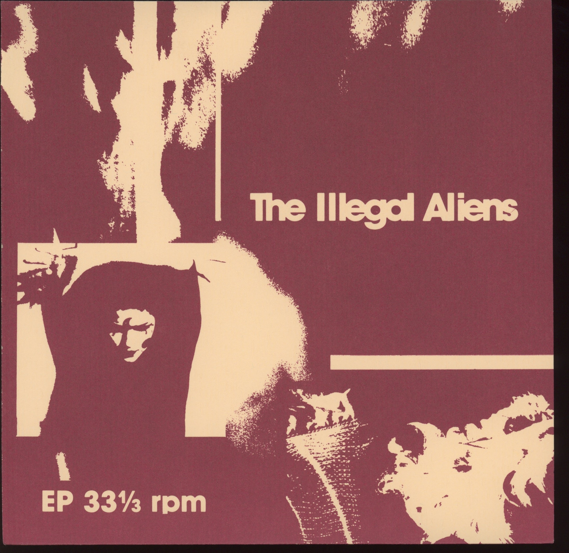The Illegal Aliens - The Illegal Aliens on Dogmatic 7" EP