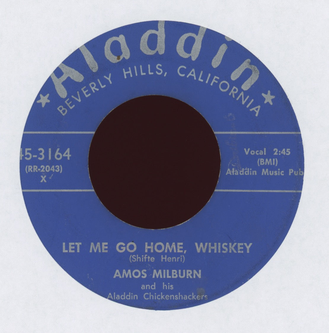 Amos Milburn  - Let Me Go Home, Whiskey on Aladdin