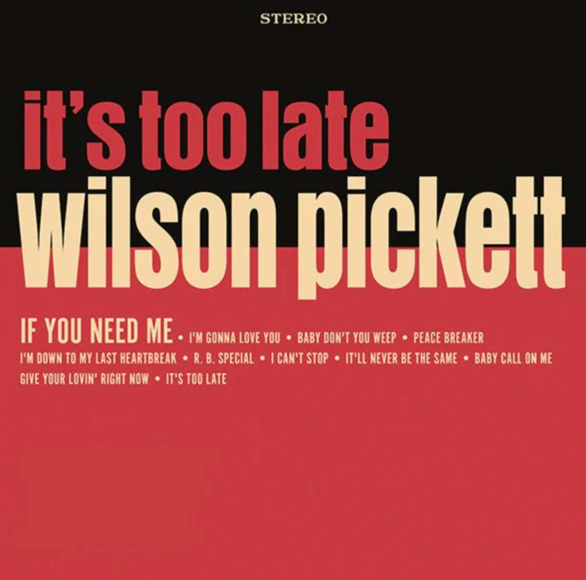 Wilson Pickett - It's Too Late [Indie-Exclusive Cream Vinyl]
