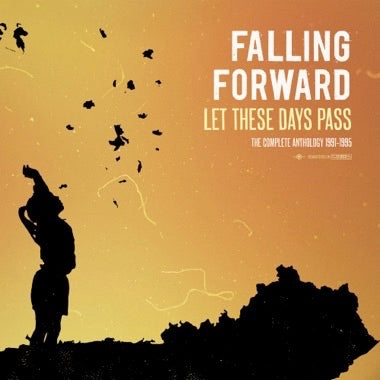 Falling Forward - Let These Days Pass: The Complete Anthology 1991-1995 [Black Vinyl]