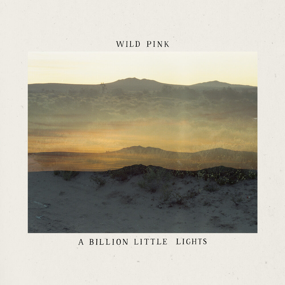 Wild Pink - A Billion Little Lights [Indie-Exclusive Glow-in-the-Dark Vinyl]
