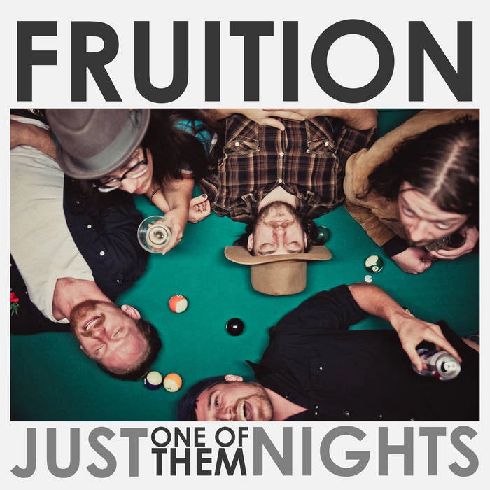 Fruition - Just One Of Them Nights [Green Vinyl]