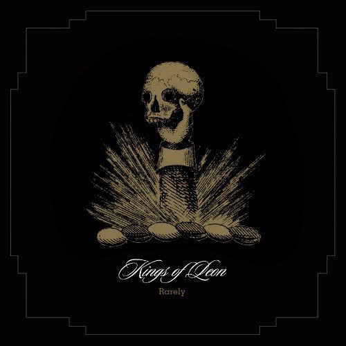 Kings Of Leon - Rarely