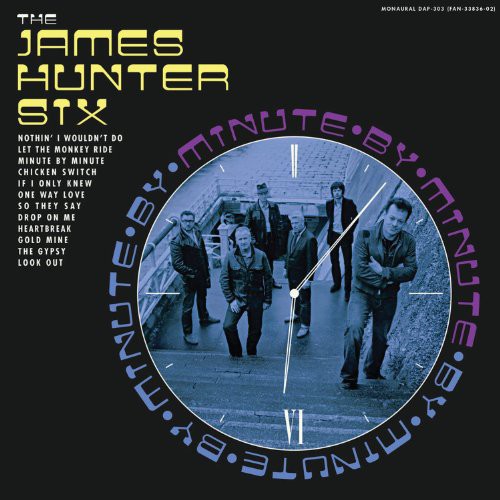 The James Hunter Six - Minute By Minute