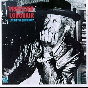 Professor Longhair - Live On The Queen Mary