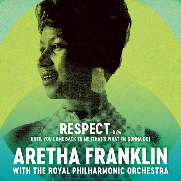 Aretha Franklin & Royal Philharmonic Orchestra - Respect / Until You Come Back To Me