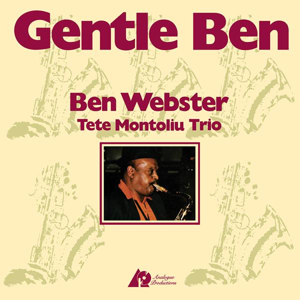 Ben Webster And Tete Montoliu Trio - Gentle Ben [2LP, 45RPM]