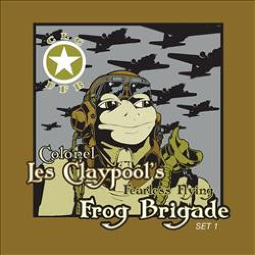 Colonel Les Claypool's Fearless Flying Frog Brigade - Live Frogs Sets 1 & 2