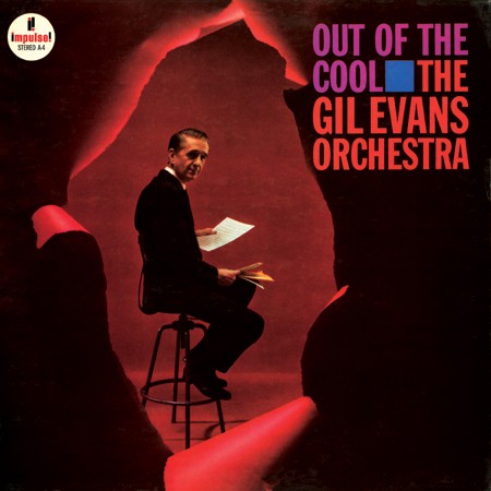 The Gil Evans Orchestra - Out Of The Cool [2LP, 45 RPM]