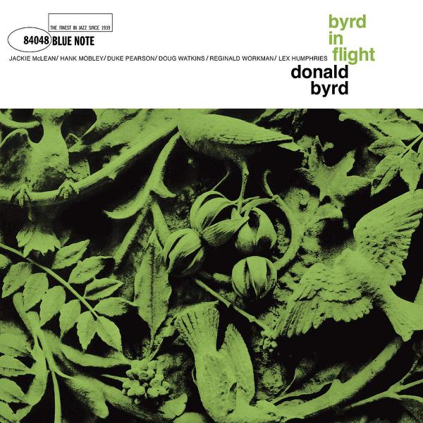 Donald Byrd - Byrd In Flight [Blue Note Tone Poet Series]