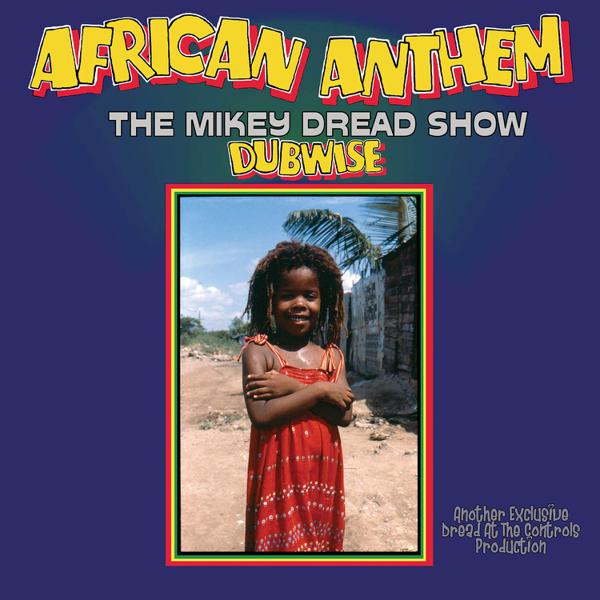 Mikey Dread - African Anthem (The Mikey Dread Show Dubwise) [Import] [Blue Vinyl]