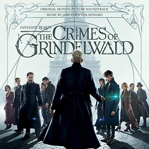 James Newton Howard - Fantastic Beasts: The Crimes of Grindelwald (Original Motion Picture Soundtrack)