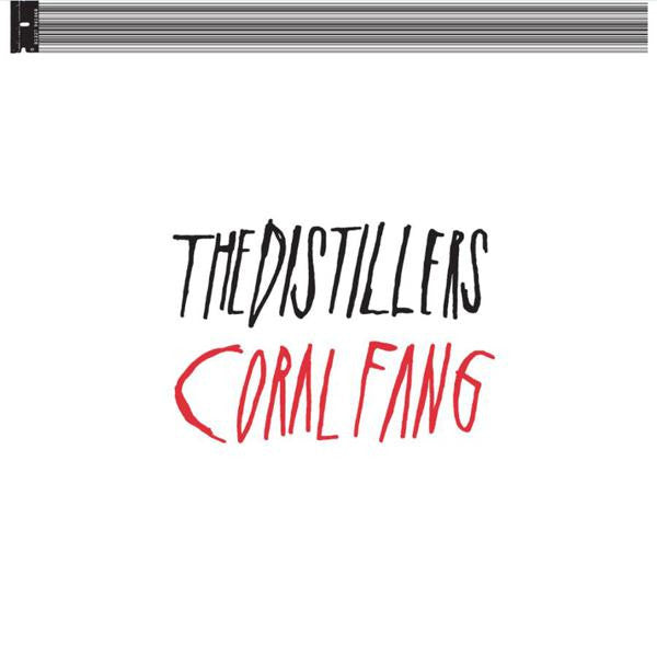 The Distillers - Coral Fang