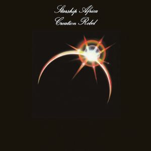Creation Rebel - Starship Africa
