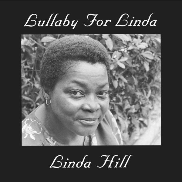 Linda Hill - Lullaby For Linda