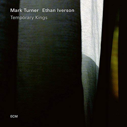 Mark Turner / Ethan Iverson - Temporary Kings