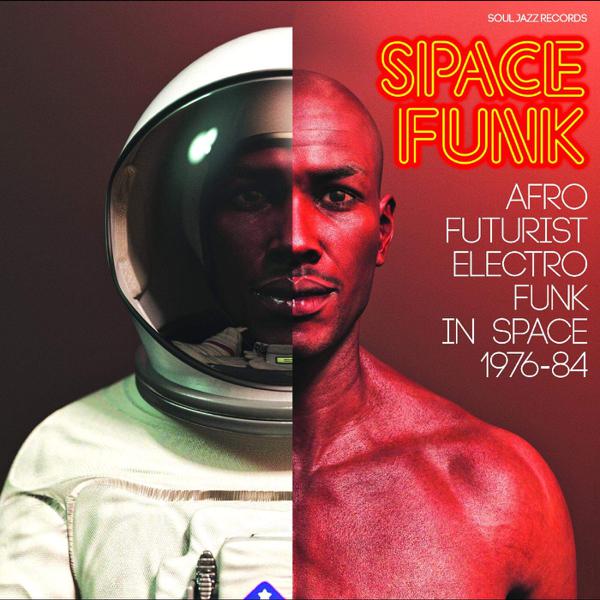 Various - Space Funk (Afro Futurist Electro Funk In Space 1976 - 84)