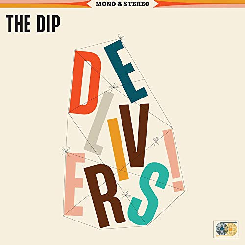The Dip - Delivers [Sea Foam Green Vinyl]