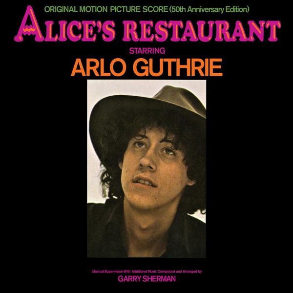 Arlo Guthrie - Alice's Restaurant (Original Motion Picture Soundtrack) (50th Anniversary Edition)