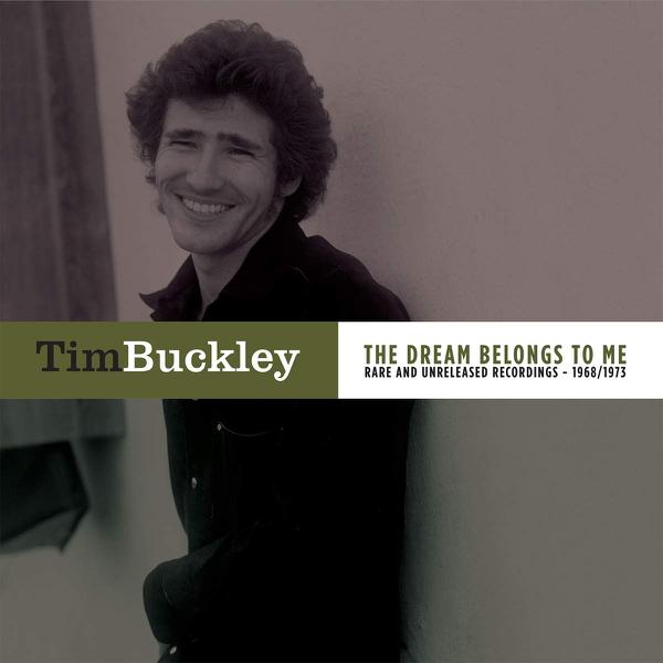 Tim Buckley - The Dream Belongs To Me (Rare And Unreleased Recordings 1968/1973) [Colored Vinyl]