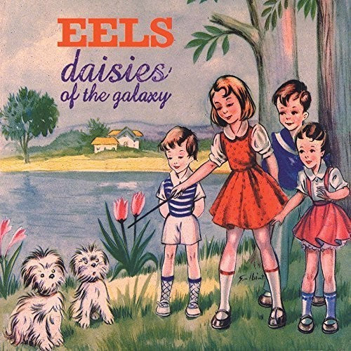 Eels - Daisies Of The Galaxy