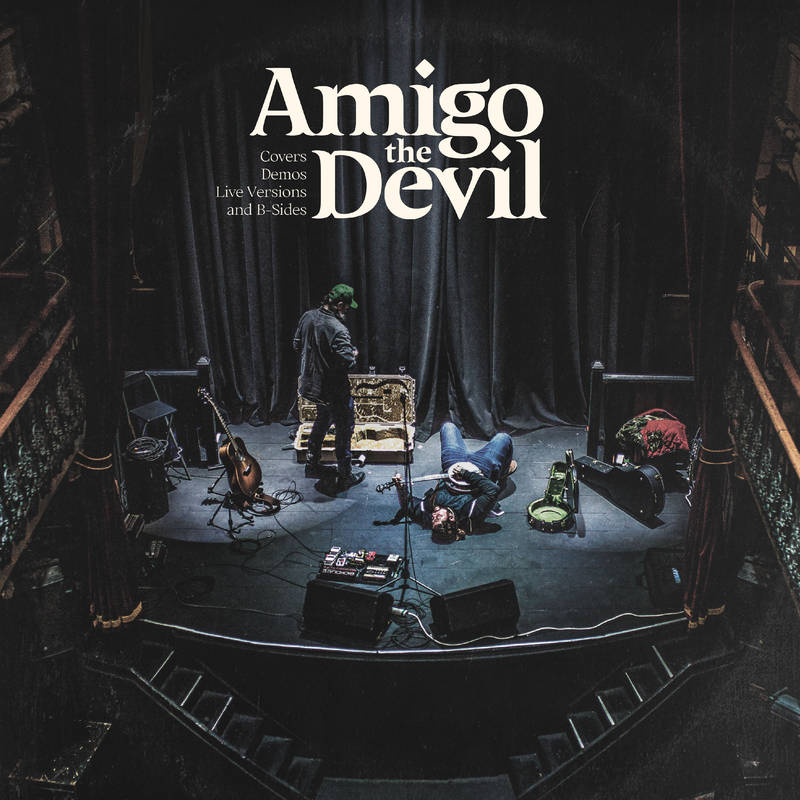 Amigo The Devil - Cover, Demos, Live Versions, B-Sides