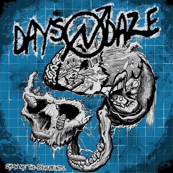 Days N' Daze - Show Me The Blueprints