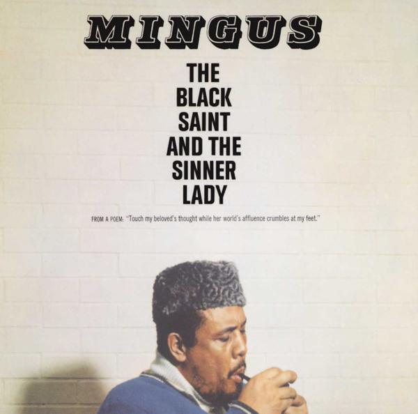 Mingus - The Black Saint And The Sinner Lady