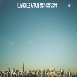 [DAMAGED] El Michels Affair - Sounding Out The City