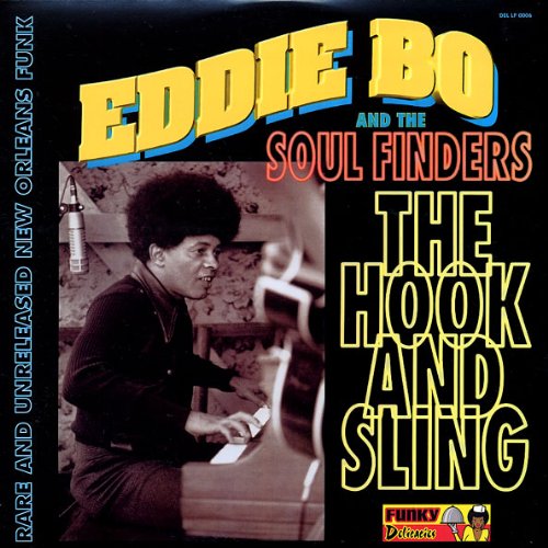 Eddie Bo And The Soul Finders - The Hook And Sling