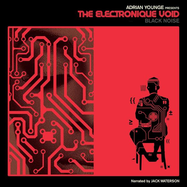 Adrian Younge - The Electronique Void (Black Noise)
