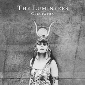 The Lumineers - Cleopatra [Deluxe Edition]