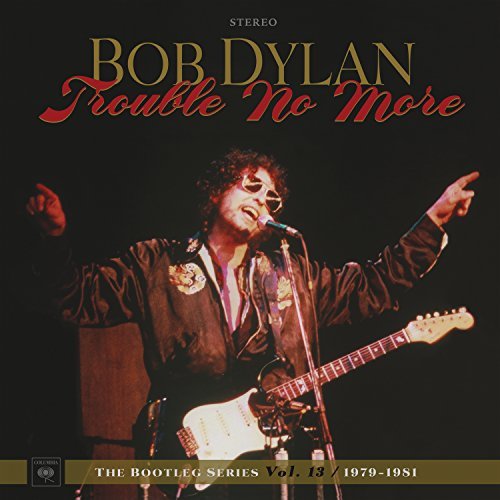 Bob Dylan - Trouble No More Bootleg Series Vol. 13 / 1979 - 1981 [Box Set]
