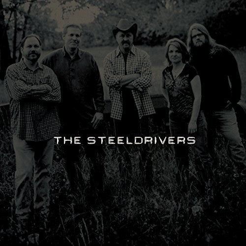 The Steeldrivers - The Steeldrivers