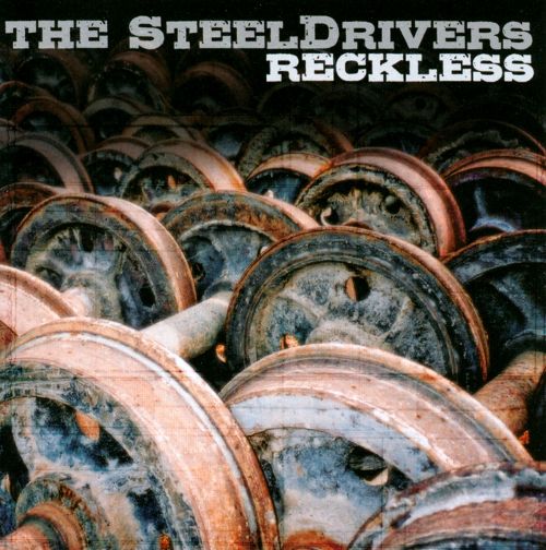 [DAMAGED] The Steeldrivers - Reckless