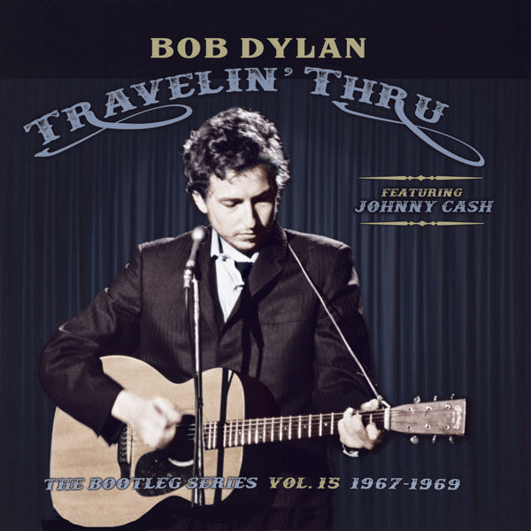 Bob Dylan Featuring Johnny Cash - Travelin' Thru, Featuring Johnny Cash: The Bootleg Series Vol. 15 [3LP]