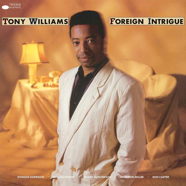 Tony Williams - Foreign Intrigue [Blue Note 80th Anniversary Series]