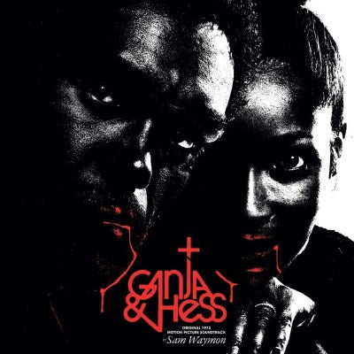 Sam Waymon - Ganja & Hess (Original 1973 Motion Picture Soundtrack)