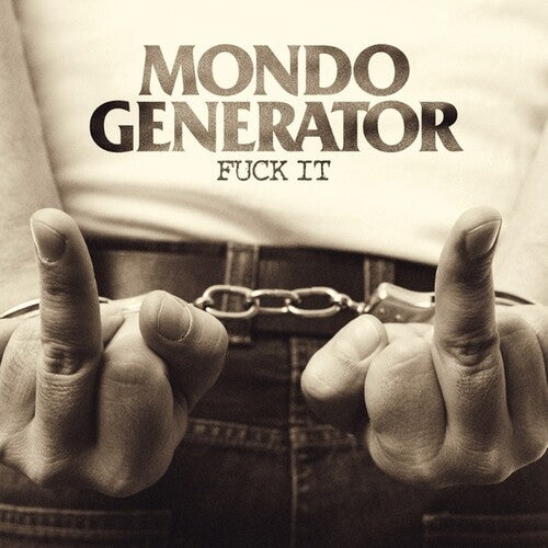 Mondo Generator - Fuck It [Colored Vinyl]
