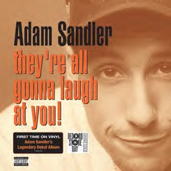 Adam Sandler - They're All Gonna Laugh At You [Import]