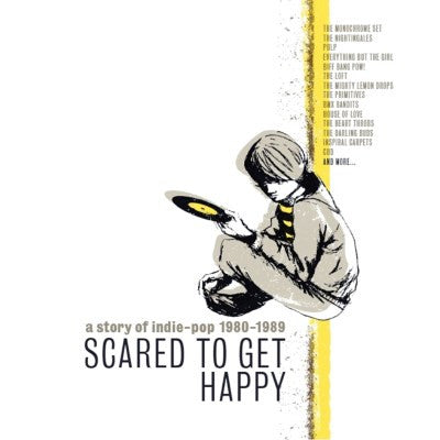Various Artists - Scared To Get Happy
