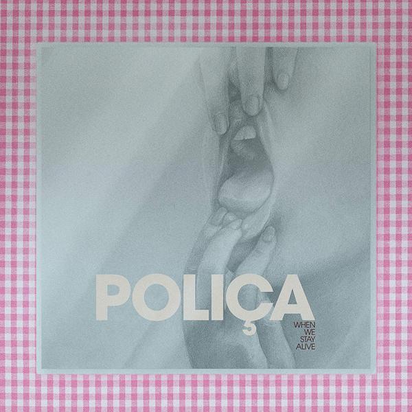 Polica - When We Stay Alive [Clear Vinyl]